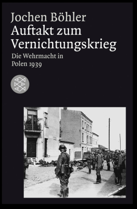  978-3-596-16307-6;Böhler-AuftaktZumVernichtungskrieg.jpg - Bild