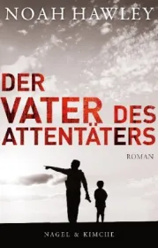  978-3-312-00603-8;Hawley-Der Vater des Attentäters.jpg - Bild